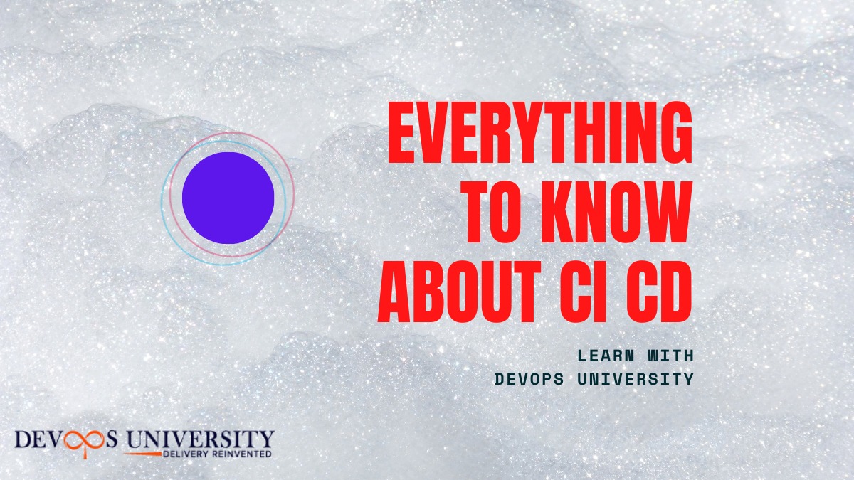 Webinar on Everything to Know About CICD